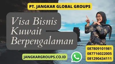 Visa Bisnis Kuwait Berpengalaman