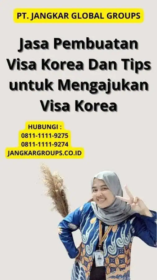 Jasa Pembuatan Visa Korea Dan Tips untuk Mengajukan Visa Korea