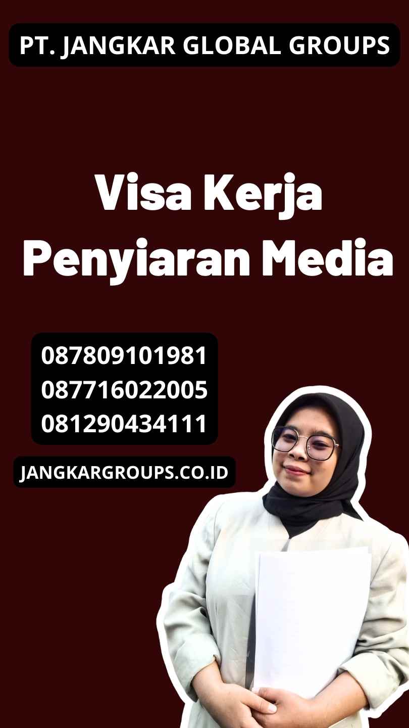 Visa Kerja Penyiaran Media