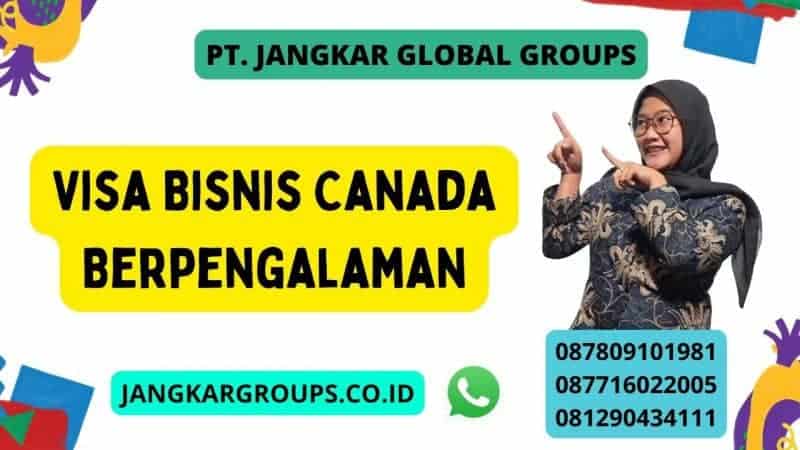 Visa Bisnis Canada Berpengalaman