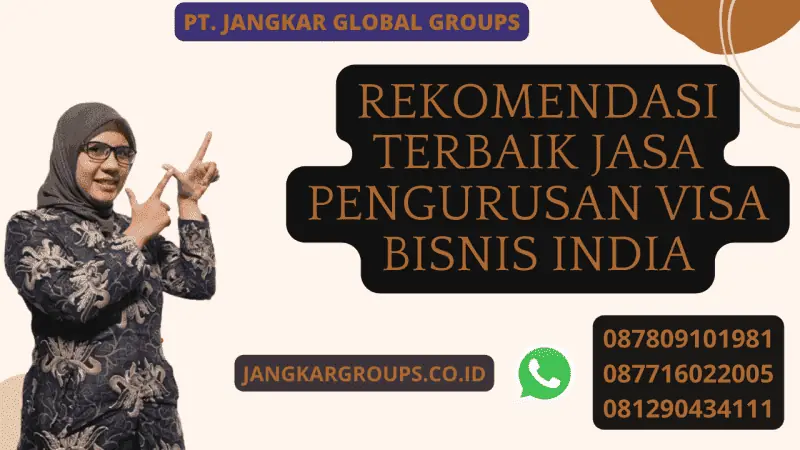 Rekomendasi Terbaik Jasa Pengurusan Visa Bisnis India