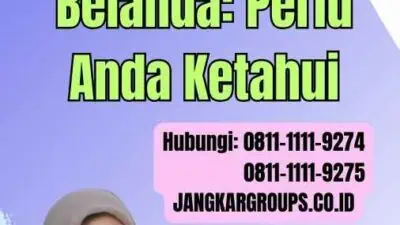 Jasa Pengurusan Untuk Visa Belanda Perlu Anda Ketahui