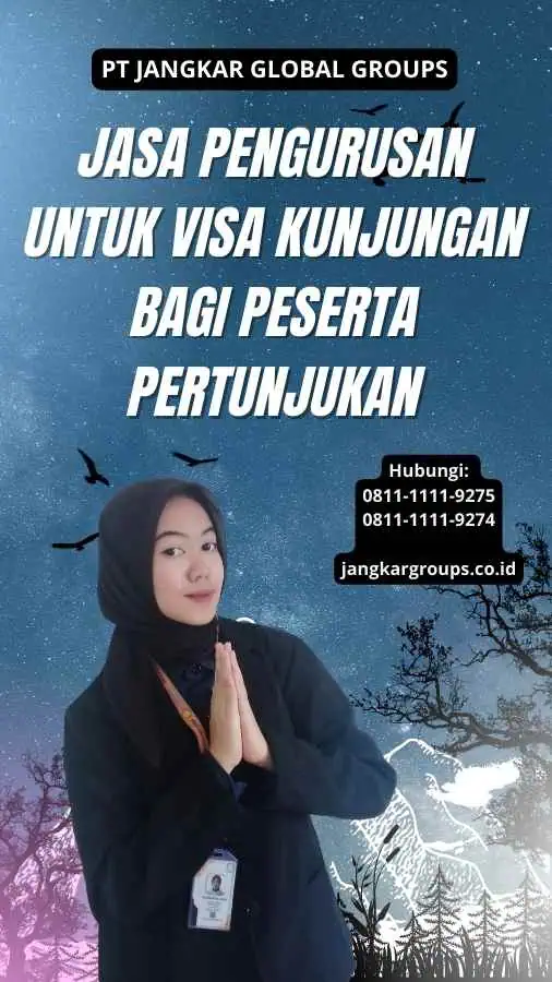 Jasa Pengurusan Untuk Visa Kunjungan Bagi Peserta Pertunjukan