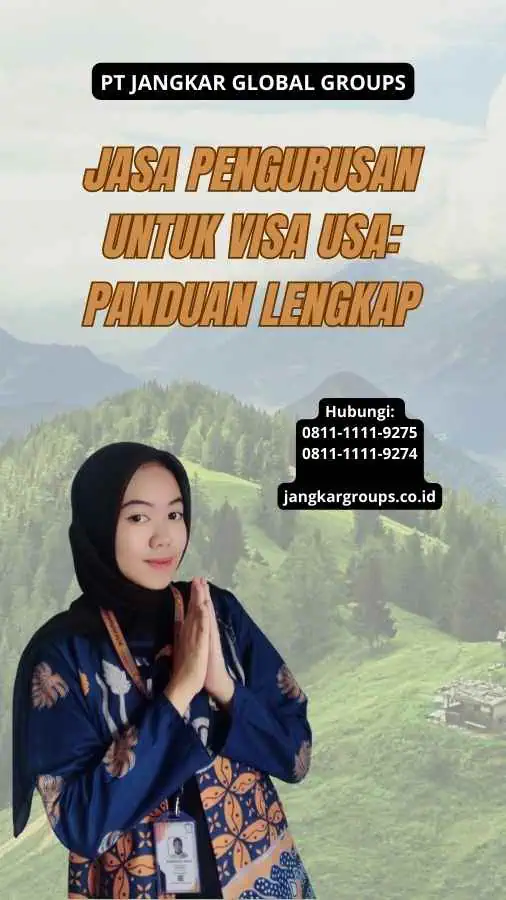 Jasa Pengurusan Untuk Visa USA: Panduan Lengkap