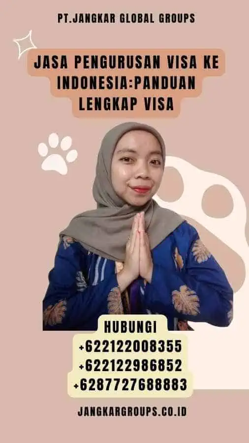 Jasa Pengurusan Visa Ke IndonesiaPanduan Lengkap Visa