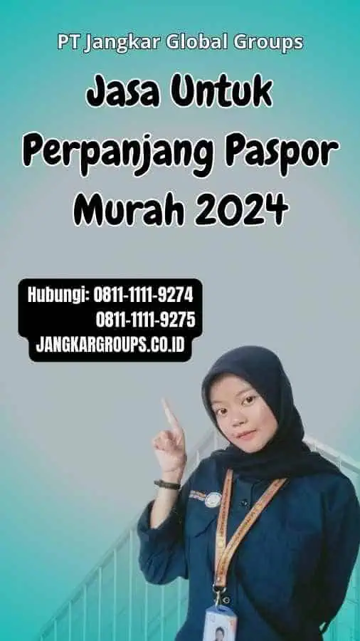 Jasa Untuk Perpanjang Paspor Murah 2024