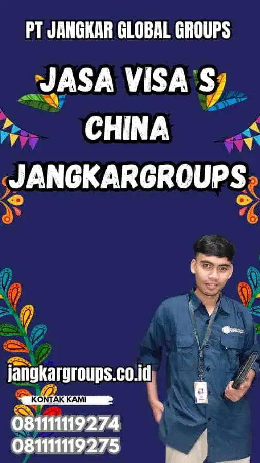 Jasa Visa S China Jangkargroups