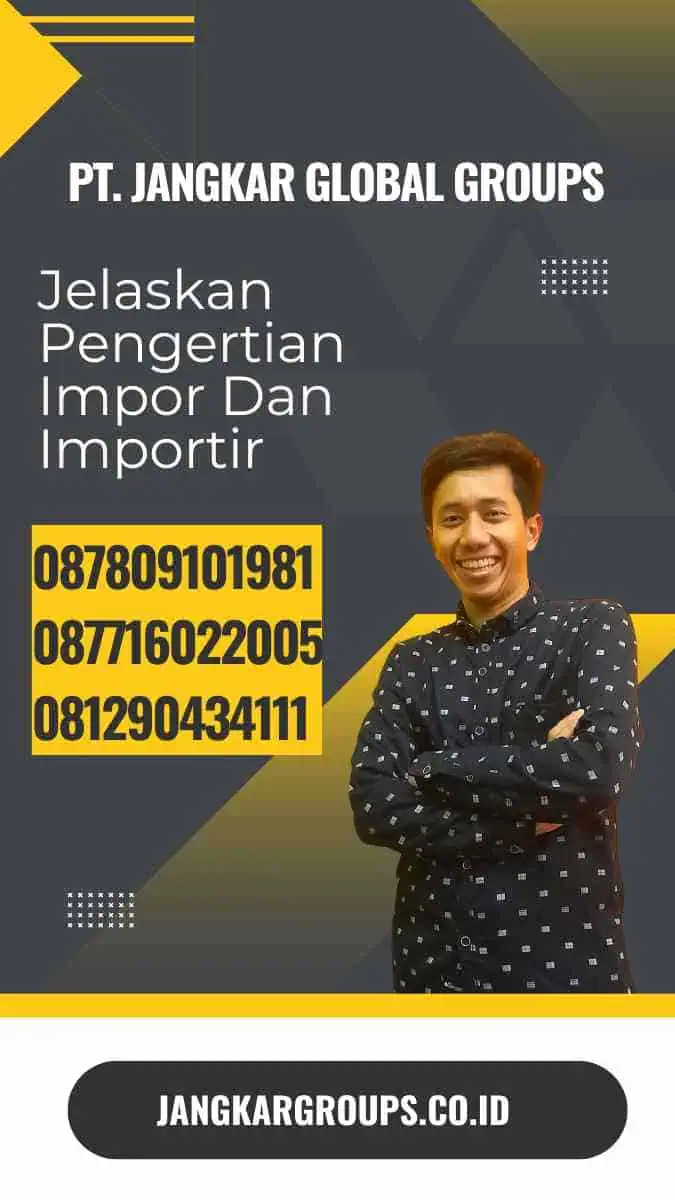 Jelaskan Pengertian Impor Dan