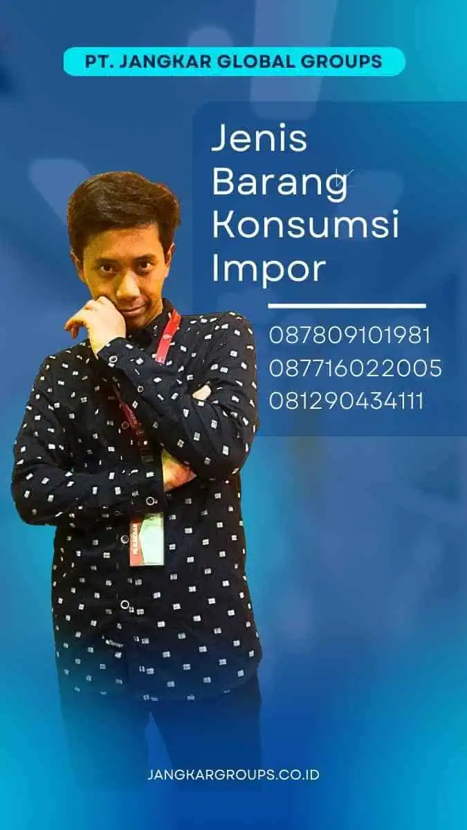 Jenis Barang Konsumsi Impor