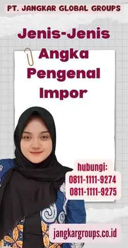 Jenis-Jenis Angka Pengenal Impor