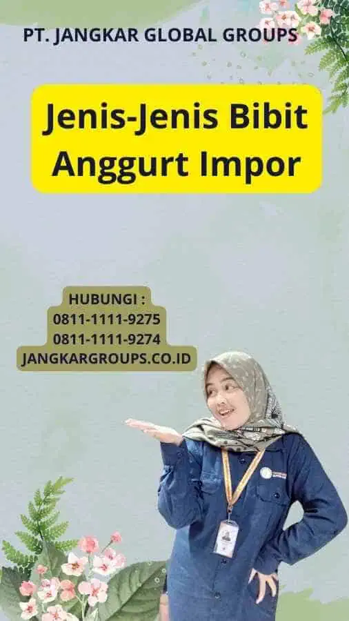 Jenis-Jenis Bibit Anggurt Impor