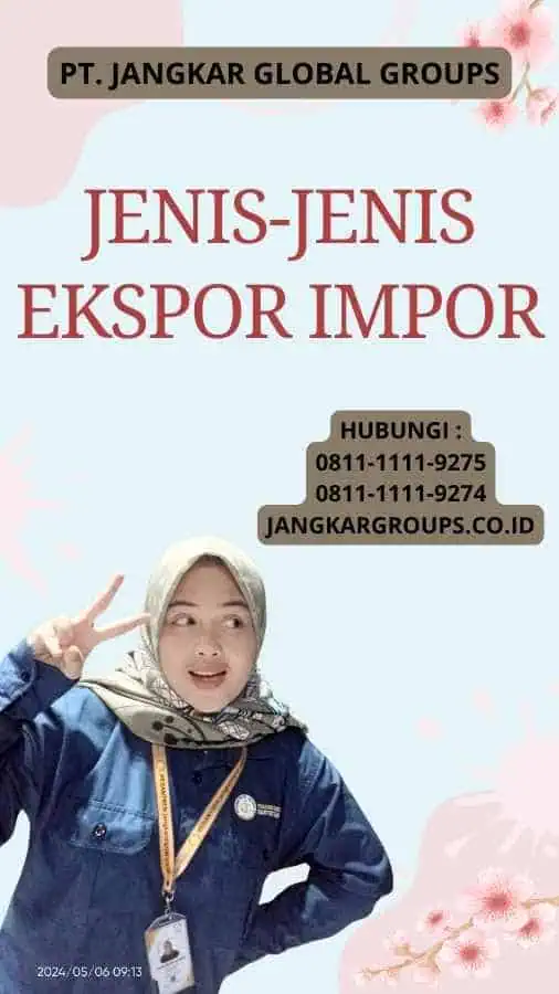 Jenis-Jenis Ekspor Impor