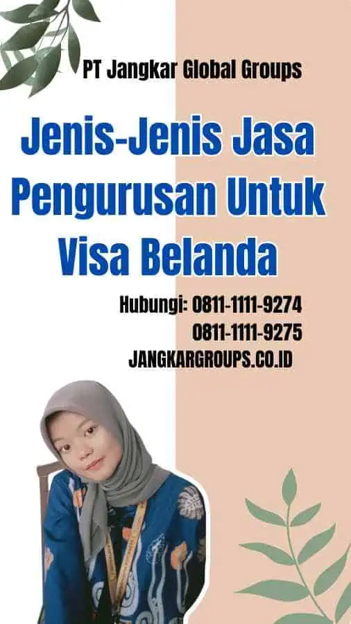 Jenis-Jenis Jasa Pengurusan Untuk Visa Belanda