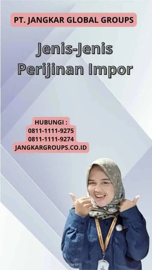 Jenis-Jenis Perijinan Impor