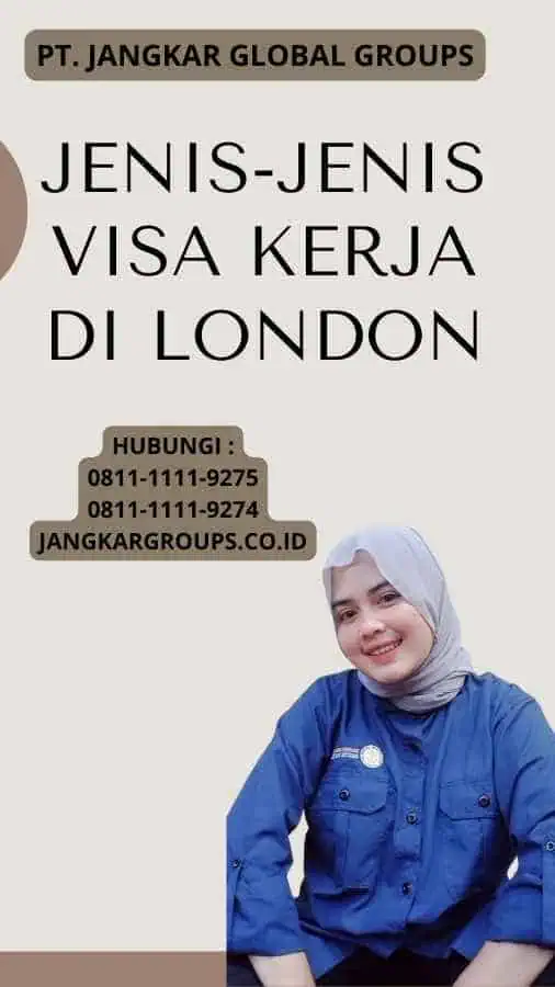 Jenis-Jenis Visa Kerja di London