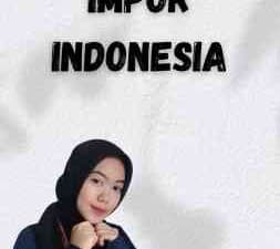 Jenis Komoditi Impor Indonesia