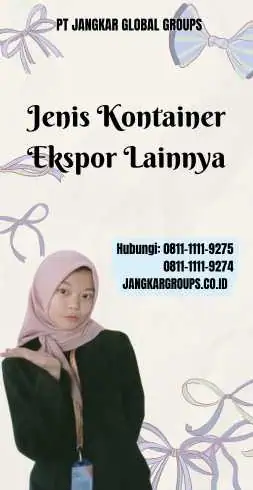 Jenis Kontainer Ekspor Lainnya