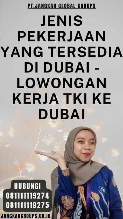 Jenis Pekerjaan yang Tersedia di Dubai - Lowongan Kerja TKI Ke Dubai