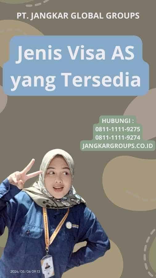 Jenis Visa AS yang Tersedia