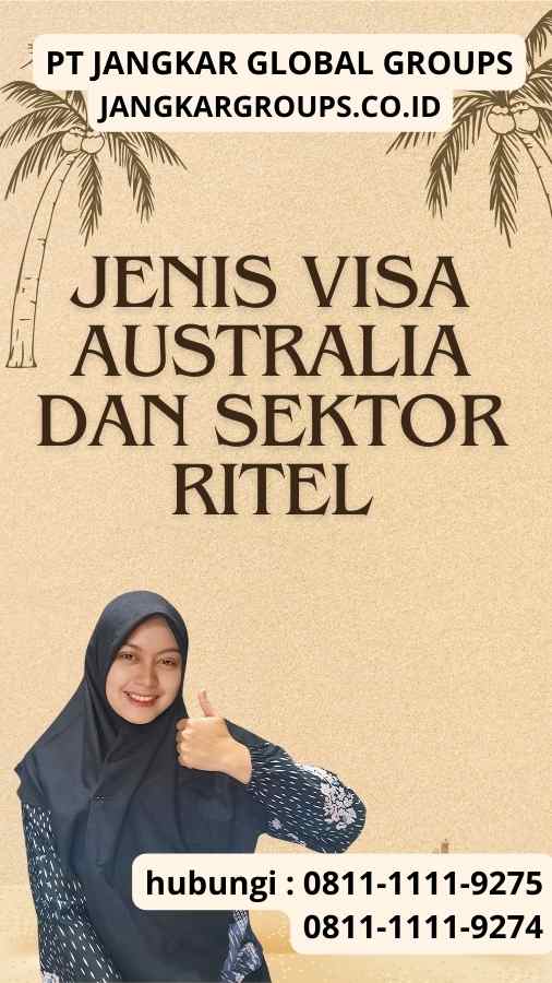 Jenis Visa Australia dan Sektor Ritel