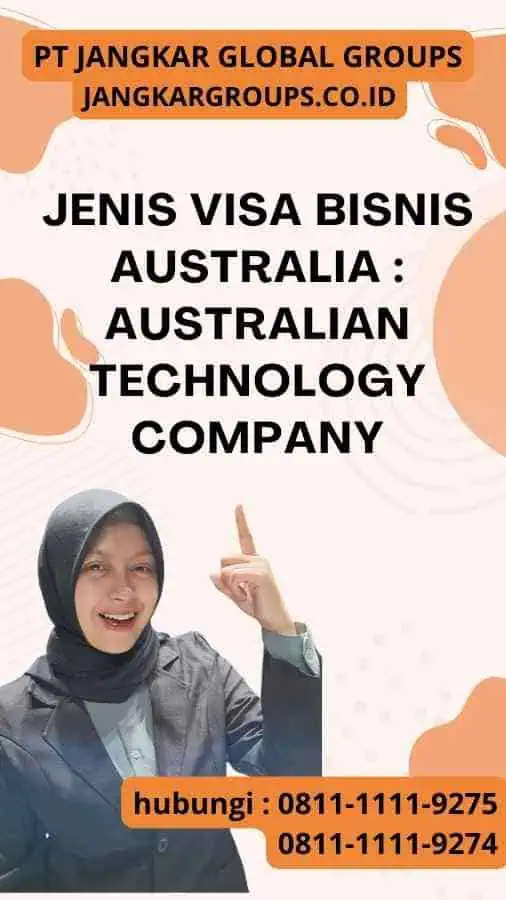 Jenis Visa Bisnis Australia : Australian Technology Company