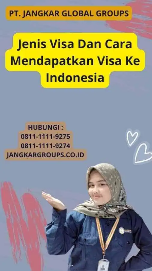 Jenis Visa Dan Cara Mendapatkan Visa Ke Indonesia