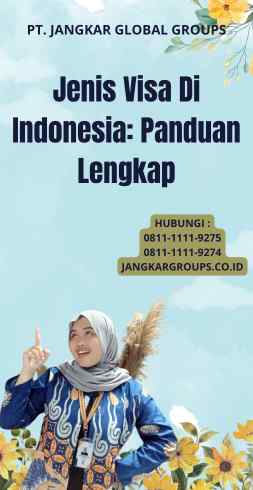 Jenis Visa Di Indonesia: Panduan Lengkap