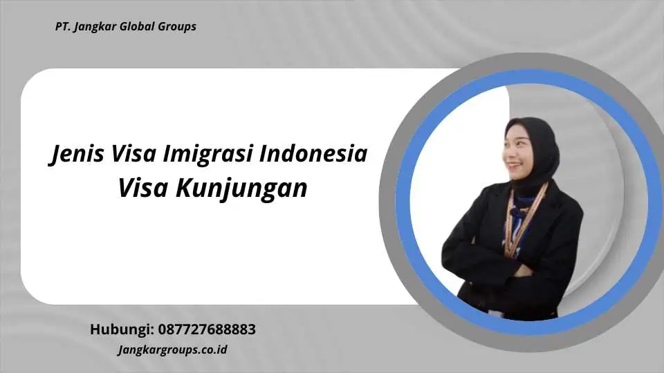 Jenis Visa Imigrasi Indonesia Visa Kunjungan