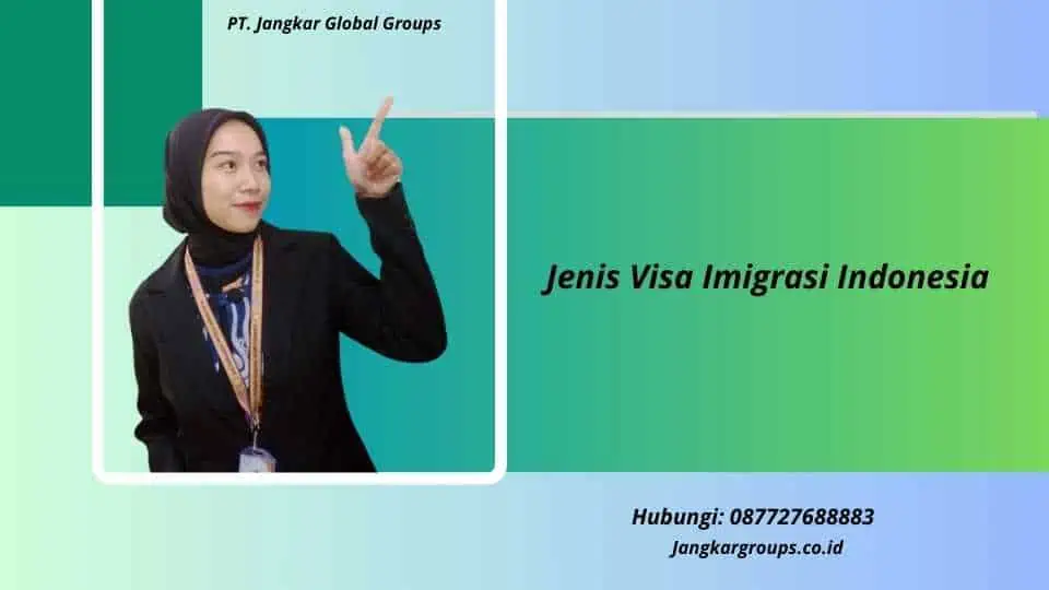 Jenis Visa Imigrasi Indonesia