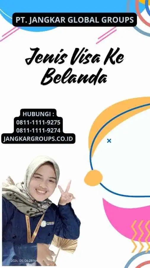 Jenis Visa Ke Belanda