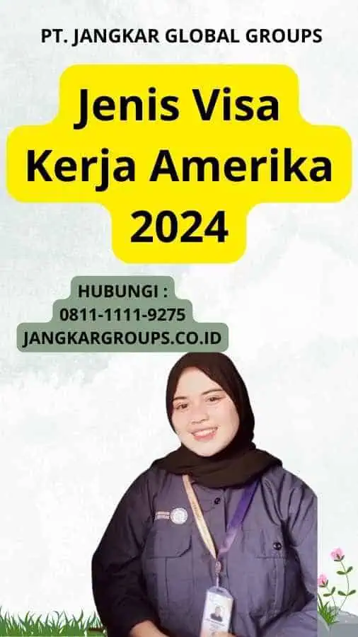 Jenis Visa Kerja Amerika 2024