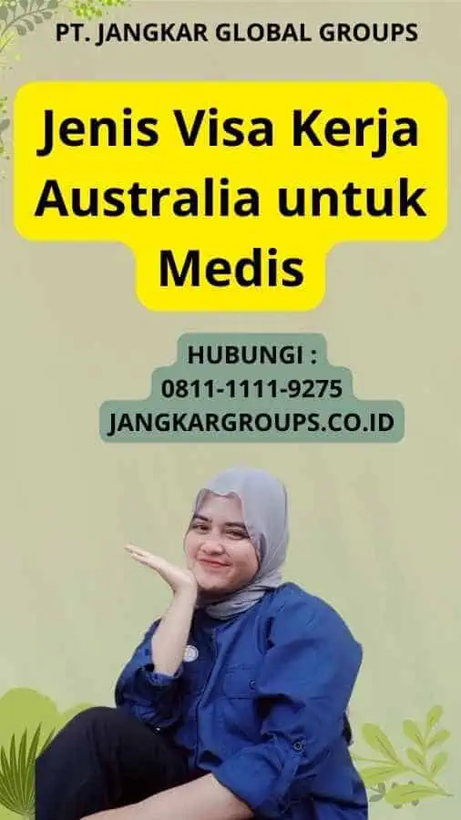 Jenis Visa Kerja Australia untuk Medis