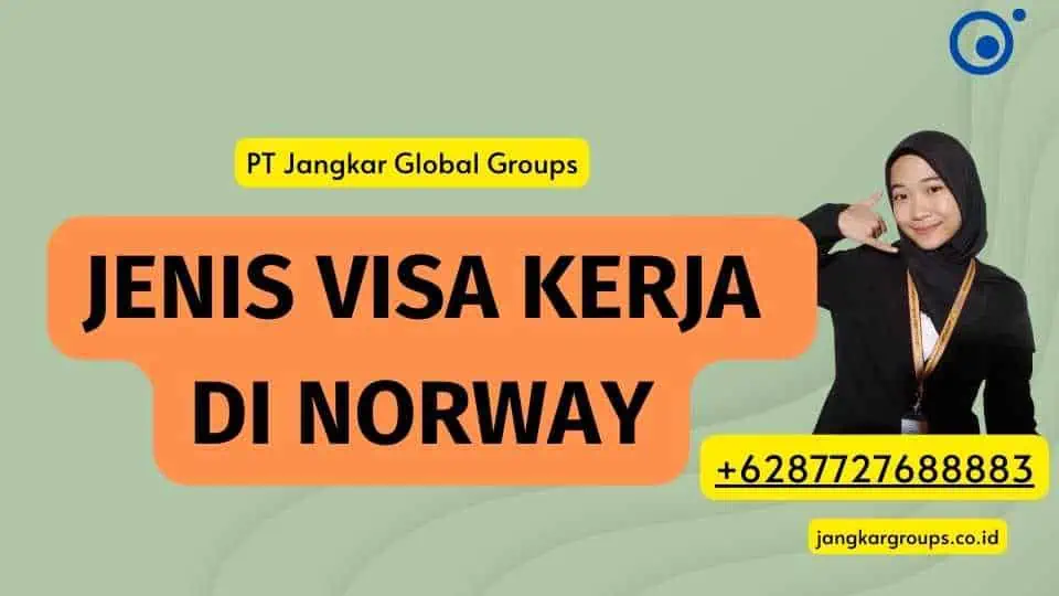 Jenis Visa Kerja di Norway