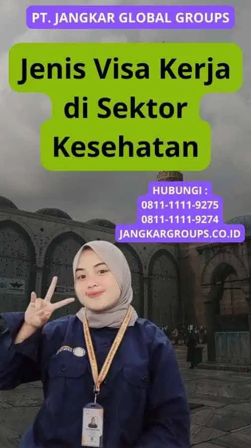 Jenis Visa Kerja di Sektor Kesehatan