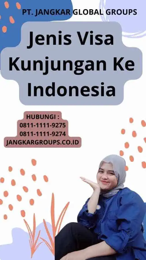 Jenis Visa Kunjungan Ke Indonesia