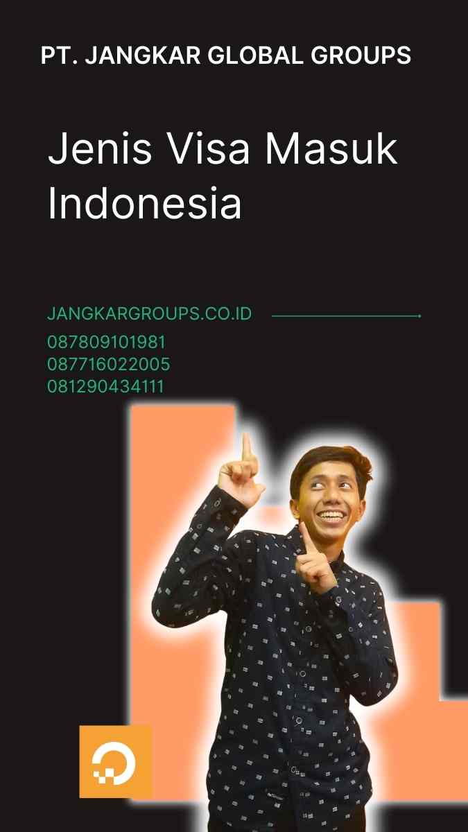 Jenis Visa Masuk Indonesia