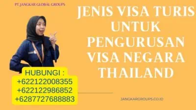 Jenis Visa Turis untuk Pengurusan Visa Negara Thailand