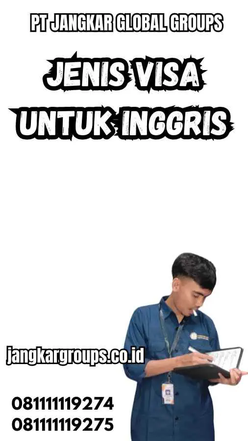 Jenis Visa Untuk Inggris