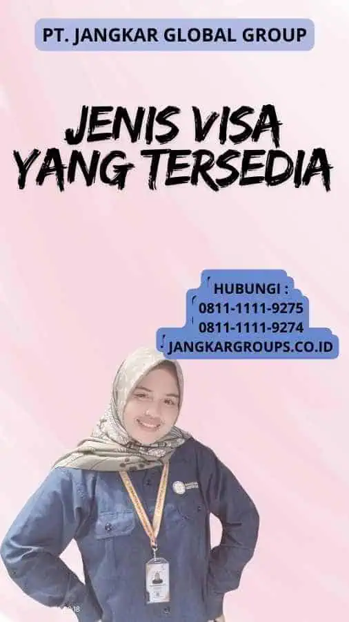 Jenis Visa yang Tersedia