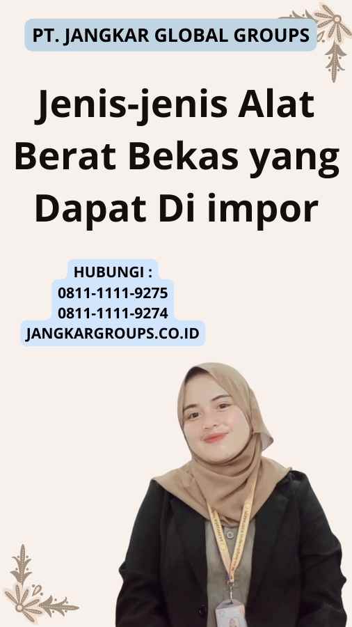 Jenis-jenis Alat Berat Bekas yang Dapat Di impor