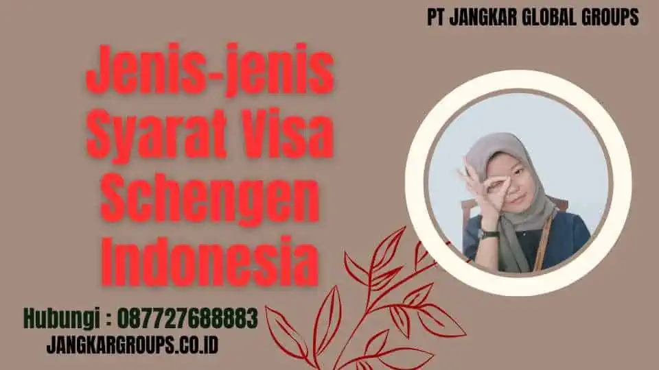 Jenis-jenis Syarat Visa Schengen Indonesia