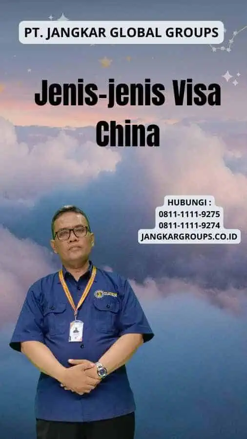 Jenis-jenis Visa China (1)