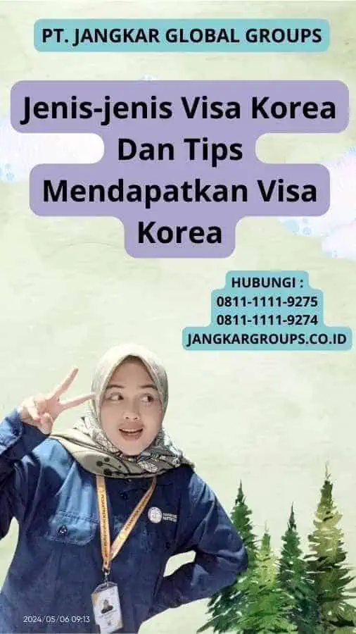 Jenis-jenis Visa Korea Dan Tips Mendapatkan Visa Korea