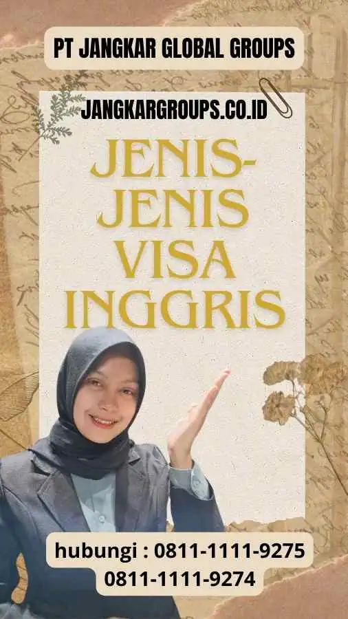 Jenis-jenis visa Inggris - Persyaratan Visa Negara Inggris