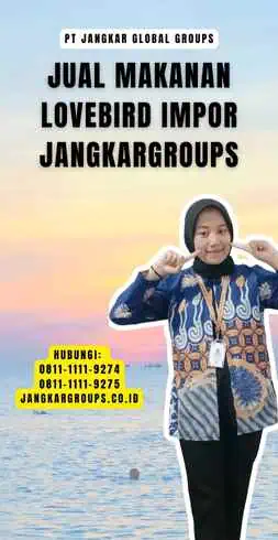 Jual Makanan Lovebird Impor Jangkargroups