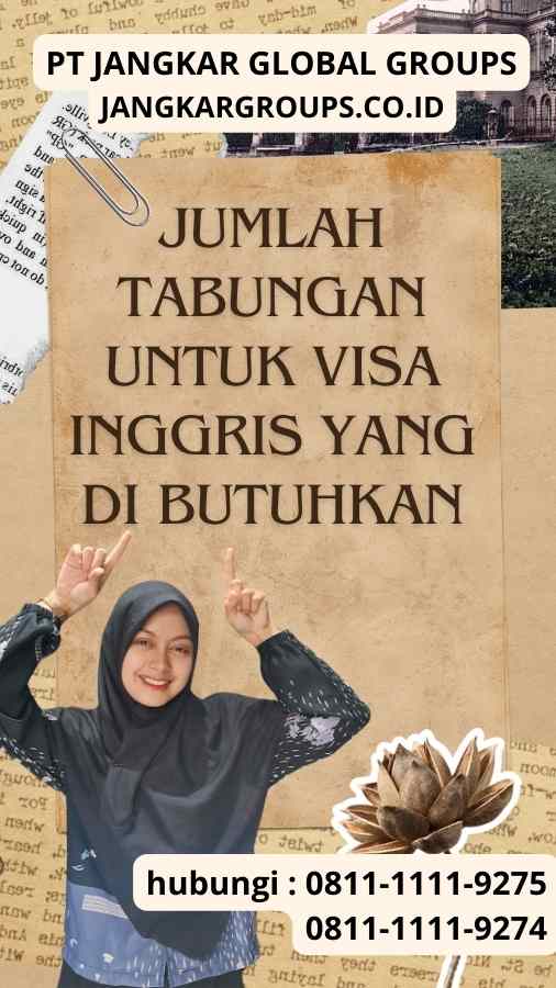 Jumlah Tabungan Untuk Visa Inggris yang Di butuhkan