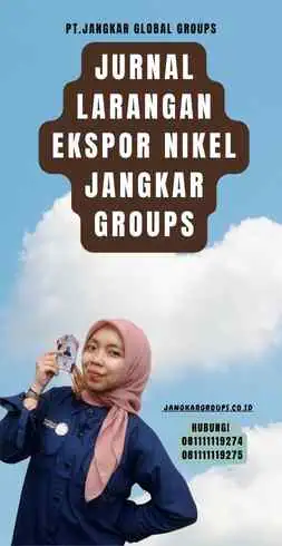 Jurnal Larangan Ekspor Nikel Jangkar Groups