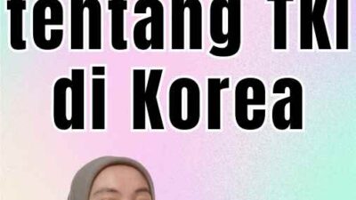 Kabar Terbaru tentang TKI di Korea