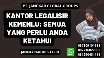 Kantor Legalisir Kemenlu: Semua yang Perlu Anda Ketahui