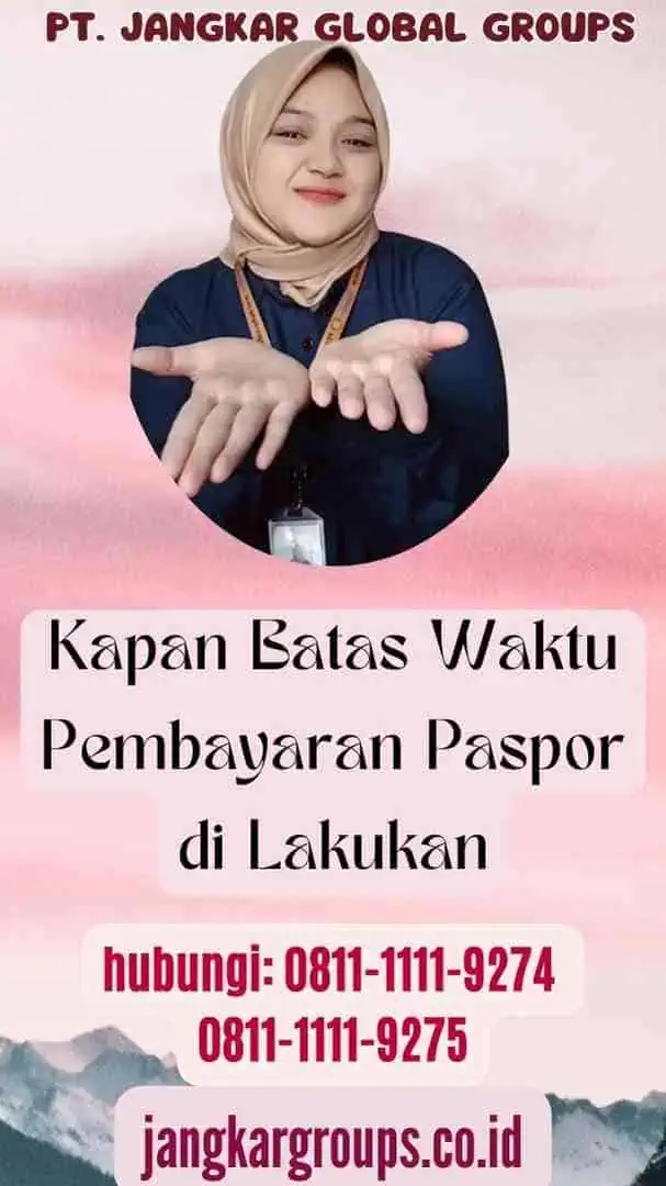 Kapan Batas Waktu Pembayaran Paspor di Lakukan